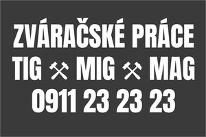 Masívna biela nálepka na auto: ZVÁRAČSKÉ PRÁCE a profesionálne zváranie TIG MIG MAG, reklamný nápis pre zváračov s telefónnym číslom
