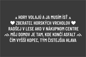 Biely set vyrezávaných nálepiek pre turistov a horolezcov na auto s textami Hory volajú a ja musím ísť, Zberateľ horských vrcholov, Radšej v lese ako v nákupnom centre, Môj domov je tam kde končí asfalt, Čím vyšší kopec tým čistejšia hlava a horskými motívmi