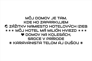 Čierny set vyrezávaných nálepiek na karavan a auto s textami Môj domov je tam kde ho zaparkujem, Zážitky namiesto hotelových izieb, Môj hotel má milión hviezd, Domov na kolesách srdce v prírode, Karavanista telom aj dušou a kempingovými motívmi