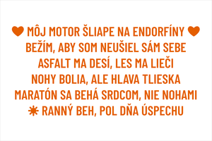 Oranžový set vyrezávaných nálepiek pre bežcov na auto s textami Môj motor šliape na endorfíny, Bežím aby som neušiel sám sebe, Asfalt ma desí les ma lieči, Nohy bolia ale hlava tlieska, Maratón sa behá srdcom nie nohami, Ranný beh pol dňa úspechu a bežeckými motívmi
