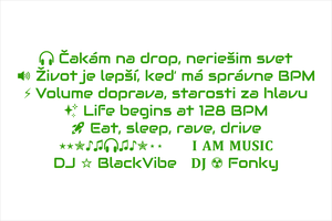 Set 5 vinylových nálepiek pre DJov a EDM nadšencov: Čakám na drop neriešim svet, Život je lepší keď má správne BPM, Volume doprava starosti za hlavu, Life begins at 128 BPM, Eat sleep rave drive