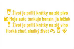 Set 4 vinylových nálepiek pre pivárov a vinárov: Život je príliš krátky na zlé pivo, Moje auto tankuje benzín ja ležiak, Život je príliš krátky na zlé víno, Horká chuť sladký život