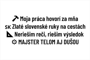 Set 4 vinylových nálepiek pre remeselníkov a stavbárov: Moja práca hovorí za mňa, Zlaté slovenské ruky na cestách, Neriešim reči riešim výsledok, MAJSTER TELOM AJ DUŠOU