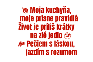 Set 3 vinylových nálepiek pre kuchárov a pekárov: Moja kuchyňa moje prísne pravidlá, Život je príliš krátky na zlé jedlo, Pečiem s láskou jazdím s rozumom