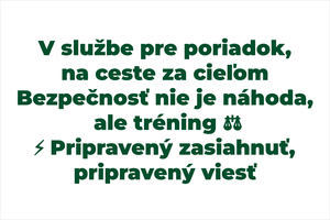 Set 3 vinylových nálepiek pre políciu, vojakov a SBS: V službe pre poriadok na ceste za cieľom, Bezpečnosť nie je náhoda ale tréning, Pripravený zasiahnuť pripravený viesť