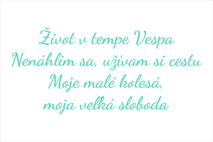 Tyrkysový set vyrezávaných nálepiek na skúter a prilbu s textami Život v tempe Vespa, Nenáhlim sa užívam si cestu, Moje malé kolesá moja veľká sloboda a moto motívmi
