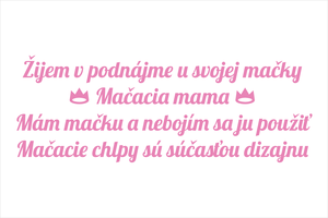 Ružový set vyrezávaných nálepiek pre majiteľov mačiek na auto s textami Žijem v podnájme u svojej mačky, Mačacia mama, Mám mačku a nebojím sa ju použiť, Mačacie chlpy sú súčasťou dizajnu a mačacími motívmi